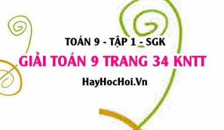 Giải Toán 9 trang 34 tập 1 Kết nối tri thức